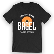 Professional Bagel Taste Tester T-Shirt Funny Bagel Lover Idea