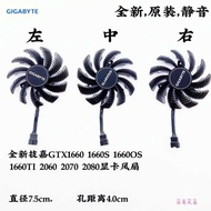 Brand New Gigabyte GTX1660 1660S 1660OS 1660TI 2060 2070 2080 Graphics Card Fan