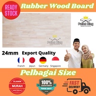 Rubber Wood Board 24mm | Rubber Wood | Rubber Wood | Table Top | Kayu getah papan | Counter Top | Head Board | Wood Rack