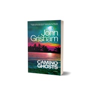 Camino Ghosts A Novel Part of Camino by John Grisham (PB)