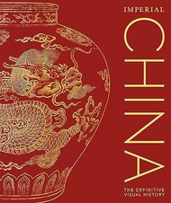 Buku Import Imperial China: The Definitive Visual History (HC)