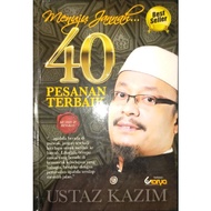 ZBH. Menuju Jannah: 40 Pesanan Terbaik Ustaz Kazim. Datuk Ustaz Muhammad Kazim Elias Al-Hafiz.