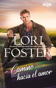 Camino hacia el amor Lori Foster