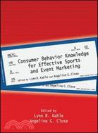 Consumer Behavior Knowledge for Effective Sports and Event Marketing