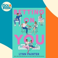 [100% Original Books] - Betting on You by Lynn Painter (UK edition, paperback)