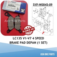 Yamaha Original LC135 V1 V2 V3 V4 V5 V6 V7 4 Speed 4S Front Brake Pad Kit Depan Y-TEQ - 5YP-W0045-09