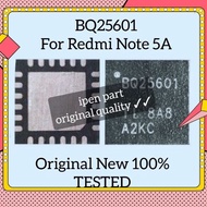 IC Charger BQ 25601 Rdmi Note 5A Xio Org Tested New Cas Charging Bq25601 Ces