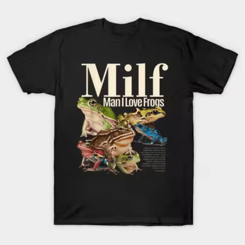 Milf Man I Love Frogs T-shirt For Men Women 100% Cotton T Shirts 3XS-3XL Tops J106