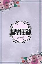 Ehlers Danlos Syndrome Journal: Ehlers Danlos Syndrome Tracking Journal to Track your Daily Symptoms
