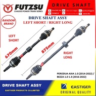 EASTIGER / FUTZSU PERODUA AXIA 1.0 BEZZA 1.0 DRIVE SHAFT HIGH QUALITY OEM STANDARD DRIVE SHAFT