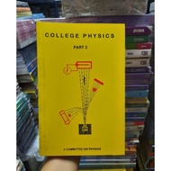 College Physics Part 2 Committee on Physics