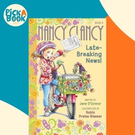 Fancy Nancy: Nancy Clancy, Late-Breaking News! by Jane O'Connor (US edition, paperback)