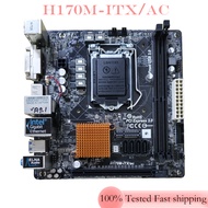 For Asrock H170M-ITX/AC Motherboard LGA 1151 DDR4 H170 32GB Mainboard Mini-ITX 100% Tested OK
