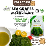 LATOK POP POP Sea Grapes Green Caviar with sauce 100g HALAL