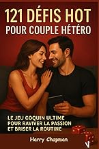 121 Défis Hot pour Couple Hétéro : Le Grand Jeu Coquin pour Pimenter Votre Vie Amoureuse: Carnet de 