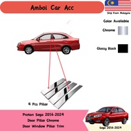 (READY STOCK) Proton Saga VVT 2017 2018 2019 2020 2021 2022 2023 Chrome Pillar (4 pcs)
