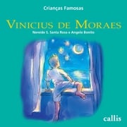 Vinicius de Moraes - Crianças famosas Nereide S. Santa Rosa