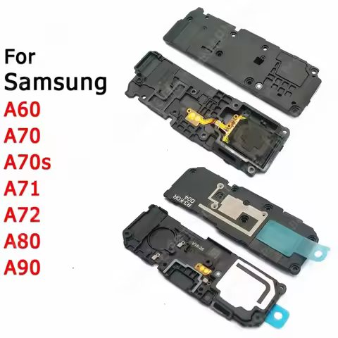 Loudspeaker For Samsung Galaxy A70 A70s A71 A72 A80 A90 5G A60 Loud Speaker Sound Module Buzzer Ring