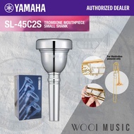 Yamaha SL-45C2S Trombone Small Shank Standard Series Mouthpiece - Made In Japan (Applicable for Euph