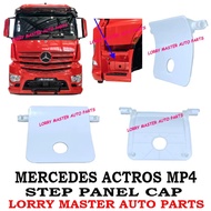 J119S11 FOOT STEP PANEL CAP MERCEDES ACTROS MP4