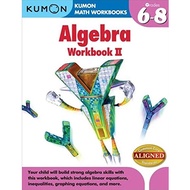 Kumon Math Workbooks: Algebra Workbook 2 (Grades 6-8)