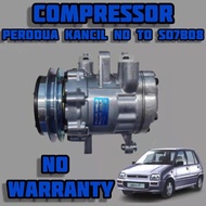 compressor Kancil/kelisa/Myvi 1.0 Nd to sd