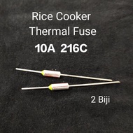 2 Biji 10A 216C Rice Cooker Thermal Fuse fuse periuk nasi
