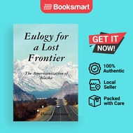 Eulogy For A Lost Frontier Paperback - Paperback - English - 9780578012308