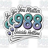 3 Pcs You Matter 988 Suicide Hotline Sticker – Mental Health Awareness and Crisis Support Vinyl Deca
