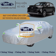 [TOYOTA VELOZ CROSS] Bạt phủ xe ô tô tráng nhôm cao cấp dành cho xe TOYOTA VELOZ CROSS  3 lớp chống 
