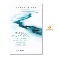 Book - Be water: Philosophy of life from martial arts legend Bruce Lee - Thai Ha Books