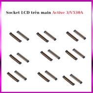 Socket LCD on main Active 3/V530A