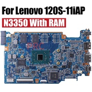 สำหรับ LENOVO 120S-11iAP แล็ปท็อปเมนบอร์ด120S-MB-V2.0 N3350พร้อม RAM 5B20P23755 Notebook Mainboard