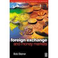 FOREIGN EXCHANGE AND MONEY MARKETS BOB STEINER