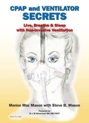 CPAP and Ventilator Secrets Marion Maz Mason