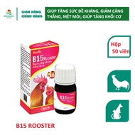 Vemedim B15 Rooster giúp tăng khối cơ giảm căng thẳng mệt mỏi tăng cường đề kháng cho gà đá chó mèo