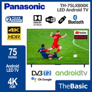 [FREE EXTRA PACKING] PANASONIC 75" 4K UHD HDR Android LED TV (TH-75LX800K)