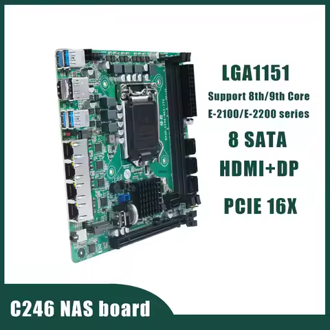 C246 NAS Motherboard 8 SATA 3.0 4*2.5G LAN 2*M.2 NVME 2*DDR4 PCIE 16X ITX NAS Board LGA1151 Support 