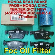 HONDA REAR BRAKE PADS - HONDA CIVC TBA,TEA (FC1) NEW (43022-TBA-A02)D5163-E Foc Oil Filter