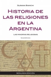 Historia de las religiones en la Argentina Susana Bianchi