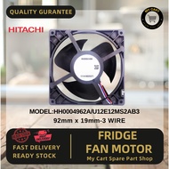 HITACHI Fridge Fan Motor Refrigerator Kipas Peti Ais 冰箱风扇电机/HH0004962A/U12E12MS2AB3/R-H310P4M