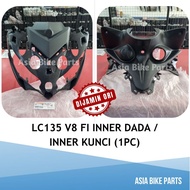 Yamaha Original LC135 V8 FI Inner Dada / Inner Kunci - BDK-F836K-00 / BDK-F836L-00