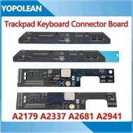 Tested A2179 A2337 A2681 A2941 A3113 A3114 Trackpad Connector Daughter Board For Macbook Air Touchpa