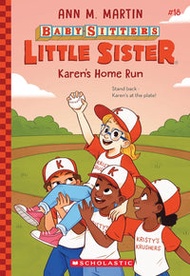 Baby-Sitters Little Sister #18: Karen's Home Run