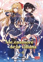 Me enamoré de la villana Vol. 4 INORI