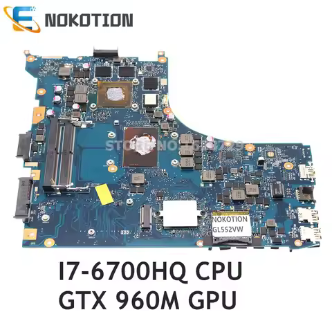 NOKOTION 60NB09I0-MB3000 GL552VW MAIN BOARD for ASUS GL552VW Laptop motherboard I7-6700HQ CPU+GTX960