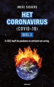 HET CORONAVIRUS (COVID-19) - DEEL 3 Ineke Siegers