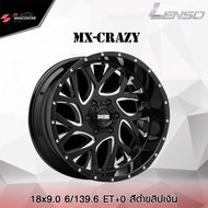 ส่งฟรี  ซื้อ3แถม1 ล้อแม็กซ์ LENSO รุ่น  MX-CRAZY  ขอบ18  (ราคาต่อ 1 วง)