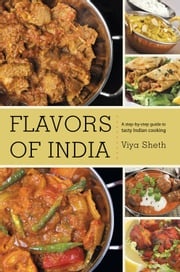 Flavors of India Viya Sheth