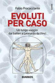 Evoluti per caso Fabio Procacciante